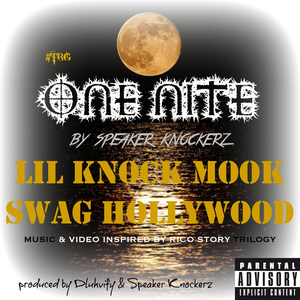 One Nite (feat. Lil Knock, Swag Hollywood & Mook Tbg) [Explicit]