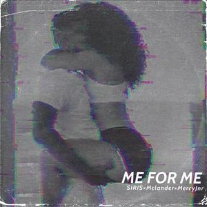 Me For Me (feat. McLander & MercyJnr) [Explicit]