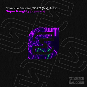 Super Naughty (Original Mix|Explicit)