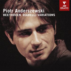 Piotr Anderszewski - 33 Variations on a Waltz in C major by Diabelli, Op.120 - Beethoven: Diabelli Variations in C Major, Op. 120: Tema. Vivace (C大调变奏曲，作品 120，在华尔兹安东迪阿贝里：变奏曲第一乐章 特马 - 活泼的)