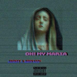 oh!my Maria(feat.ShoT Gun)