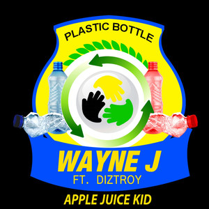 Plastic Bottle (feat. Diztroy)