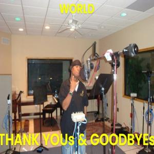 THANK YOUs & GOODBYEs (Explicit)