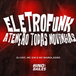 Eletrofunk - Atenção Todas Novinhas (Explicit)