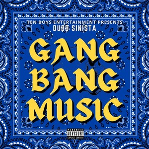 Gang Bang Music (Explicit)