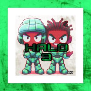 HALO THREE (feat. Brent B00min) (Explicit)