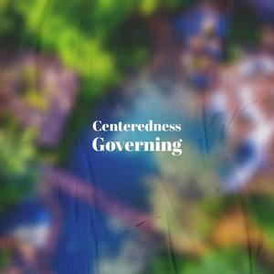 Centeredness Governing