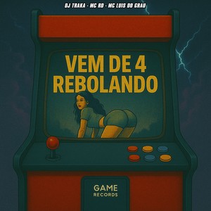 Vem De 4 Rebolando (Explicit)