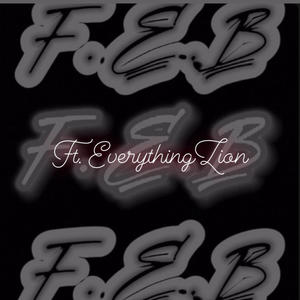 This F.E.B (feat. EverythingZion) (Explicit)