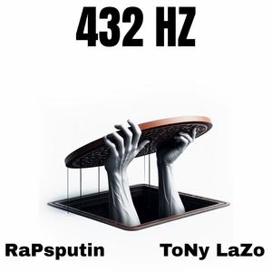 432 HZ (feat. Rapsputin Da Don) (Explicit)