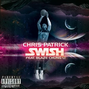 Swish (feat. Blaze Chung Li)