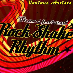 Transparent Rock Shake Rhythm