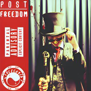 Post Freedom (Explicit)