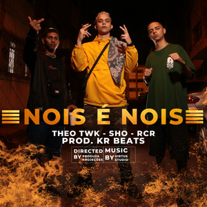 Nois É Nois (Explicit)