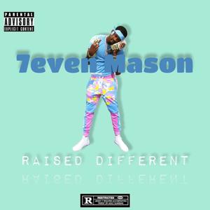 Raised Different (Explicit)