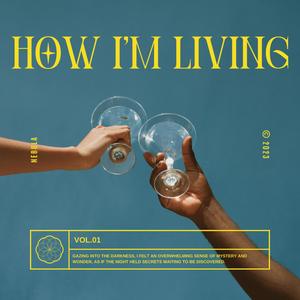 How I'm Living (Explicit)
