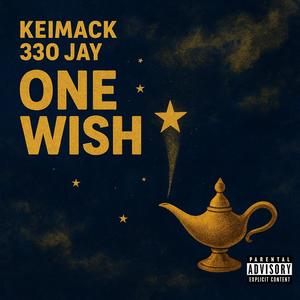 One Wish (feat. 3Thirty Jay) (Explicit)