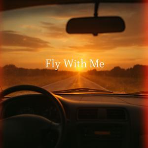 Fly With Me