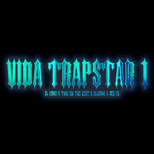 Vida Trapstar 1 (feat. Cko AZ, Tori On The Beats & BluSaik) [Explicit]