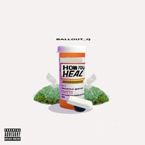 How You Heal (Explicit)