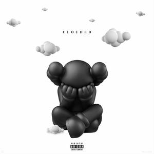 Clouded (Explicit)