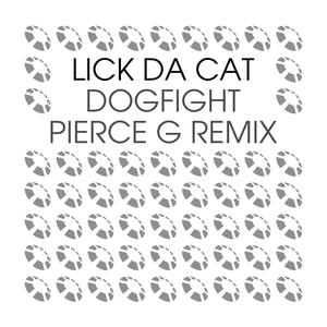 Dogfight (Pierce G Remix)