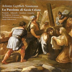 NAUMANN, J.G.: Passione di Gesu Cristo (La)