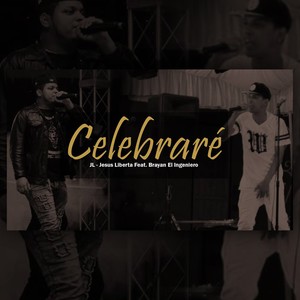 Celebrare (feat. Brayan El Ingeniero)