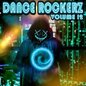 Dance Rockerz (Volume 12)