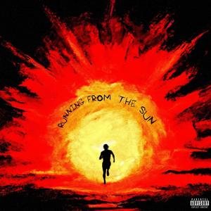 running from the sun (Explicit)