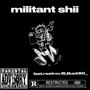 militant shii (Explicit)