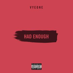 Had Enough (Explicit)