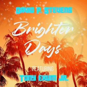 Brighter Days(feat. Tony Exum Jr.)