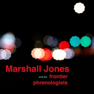 Marshall Jones and the Frontier Phrenologists