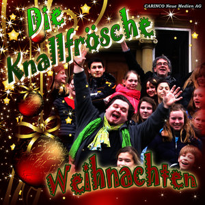 Weihnachten mit den Knallfröschen (Original-Recordings)