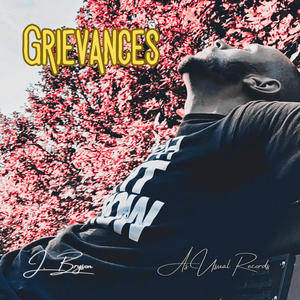 Grievances (Explicit)