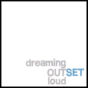 Dreaming Out Loud