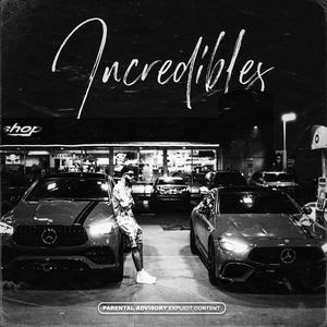 Incredibles (Explicit)