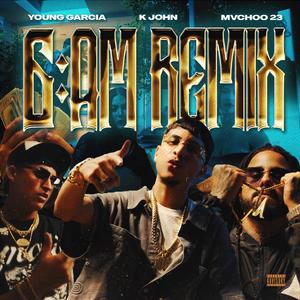 6am (feat. Motion on the Beat) (Remix|Explicit)