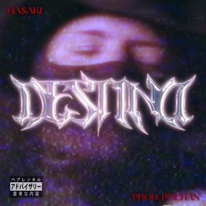 Destino (Explicit)