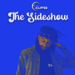 The Sideshow (Explicit)