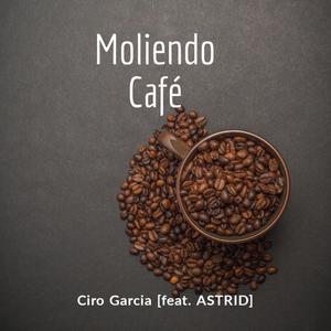 Moliendo Cafe