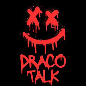 Draco Talk (Explicit)