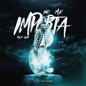 No Me Importa (Explicit)