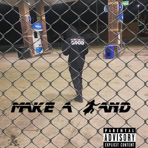 MAKE A BAND (Explicit)