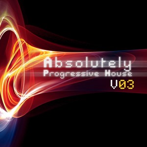 Absolutely Progressive House, Vol. 3