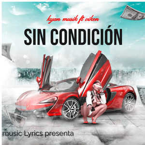 Sin Condición (Explicit)