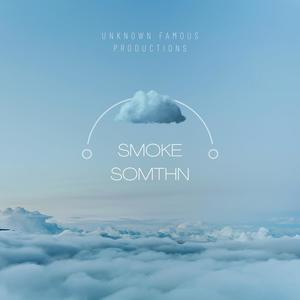 Smoke Somthn (feat. Ose da ghost, Interstate runna & Lolo luchiano) [Explicit]