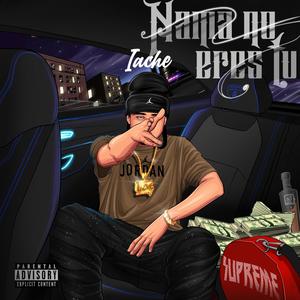 Nama No Eres Tu (Explicit)