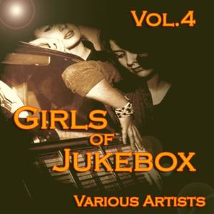 Girls of JukeBox Favorites, Vol. 4